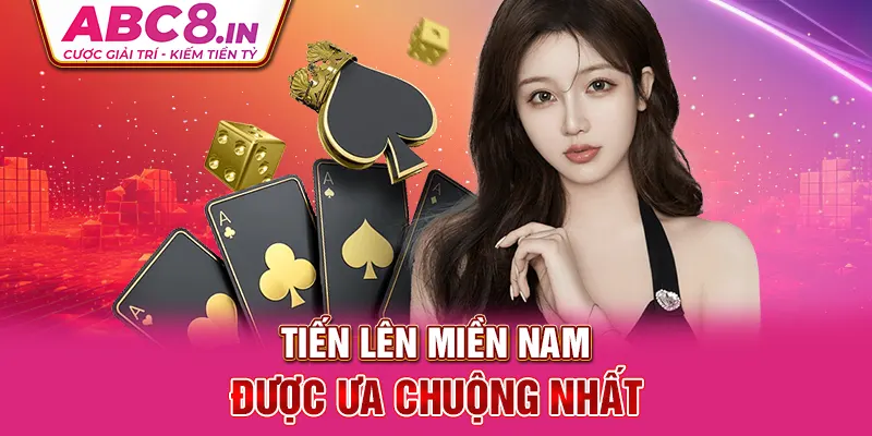 tien-len-mien-nam-duọc-ua-chuọng-nhát