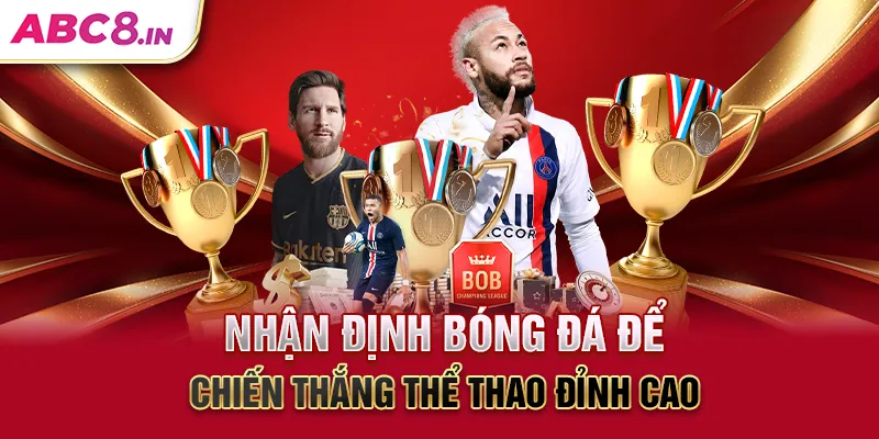 nhan-dinh-bong-da-de-chien-thang-the-thao-dinh-cao