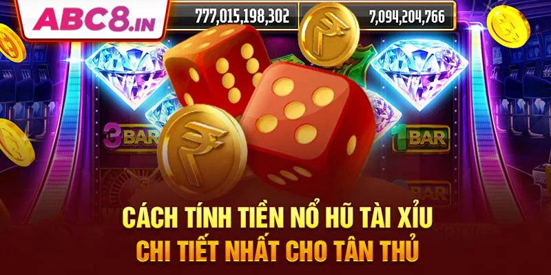 cach-tinh-tien-no-hu-tai-xiu-chi-tiet-nhat-cho-tan-thu