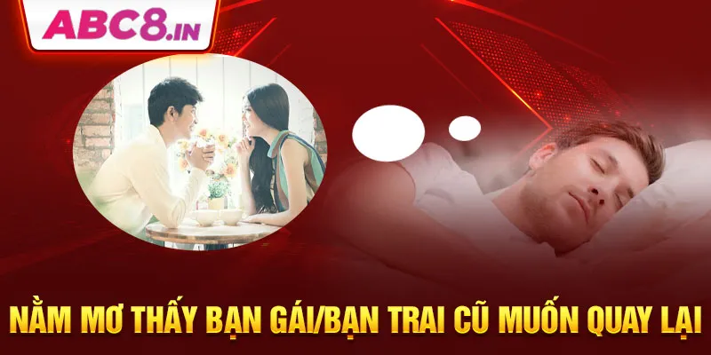 nam-mo-thay-ban-gai-ban-trai-cu-muon-quay-lai-