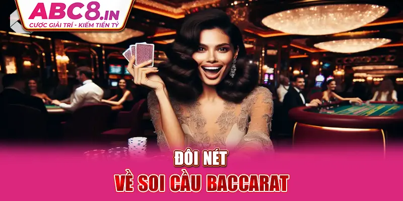 doi-net-ve-soi-cau-baccarat