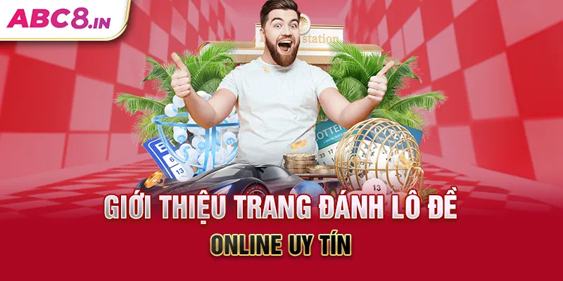 gioi-thieu-trang-danh-lo-de-online-uy-tin