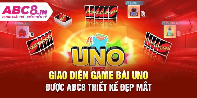 giao-dien-game-bai-uno-duoc-abc8-thiet-ke-dep-mat