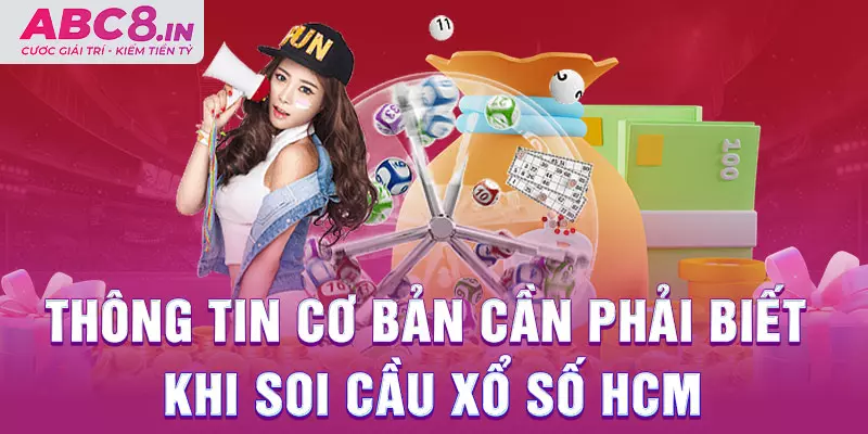 thong-tin-co-ban-can-phai-biet-khi-soi-cau-xo-so-hcm